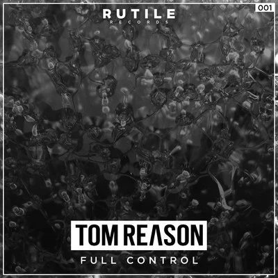 Full Control 專輯 Tom Reason