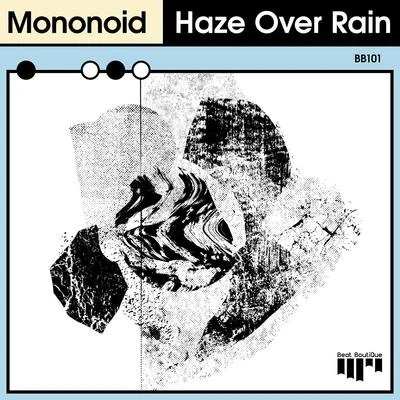 Haze Over Rain 專輯 Mononoid