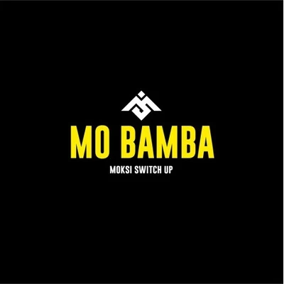 Mo Bamba (Moksi Switch Up) 專輯 Moksi