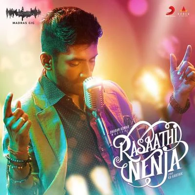 Rasaathi Nenja (Madras Gig Season 2) 專輯 Yuvanshankar Raja