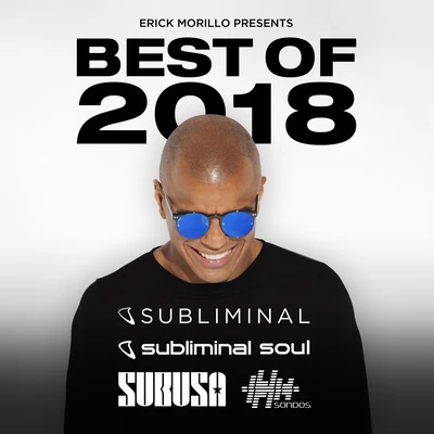 Erick Morillo Presents Best Of 2018 專輯 Erick Morillo