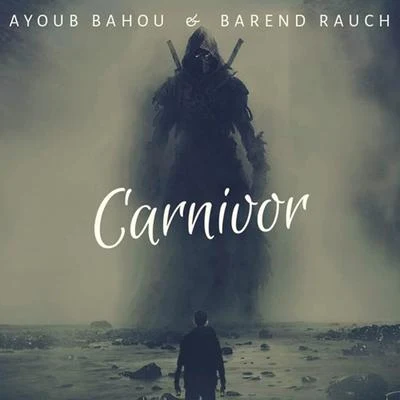 Carnivor 专辑 Barend Rauch/Atherys