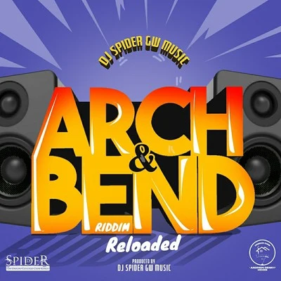 Arch & Bend Riddim Reloaded 專輯 Dj Spider/Franklin de Costa