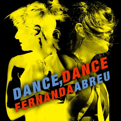 Dance Dance 專輯 Fernanda Abreu/Bruno Be