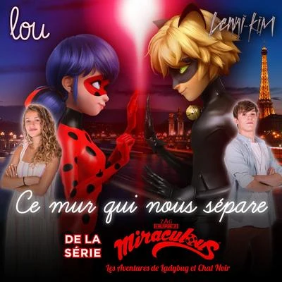 Ce mur qui nous sépare (de la série TV "Miraculous") 專輯 Lou