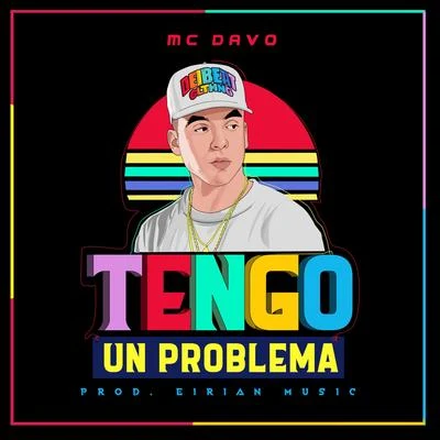 Tengo Un Problema 專輯 MC Davo