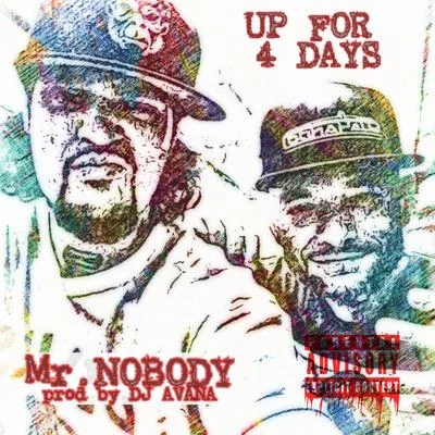 Up For 4 Days 专辑 Noodles/Stormz/Anonamis Mr.Nobody