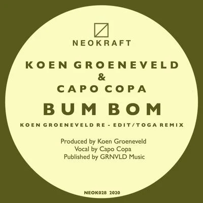 Bum Bom (The Remixes) 專輯 Koen Groeneveld