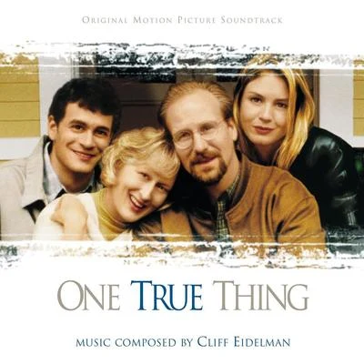 One True Thing 专辑 Michael McHale/Members of the London Symphony Orchestra/Cliff Eidelman