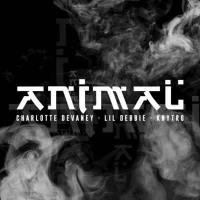 Animal (Dub Edit) 專輯 Charlotte Devaney