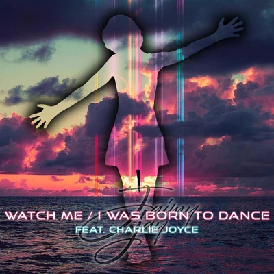 Jaimy JayGibson Brothers Watch Me I Was Born to Dance