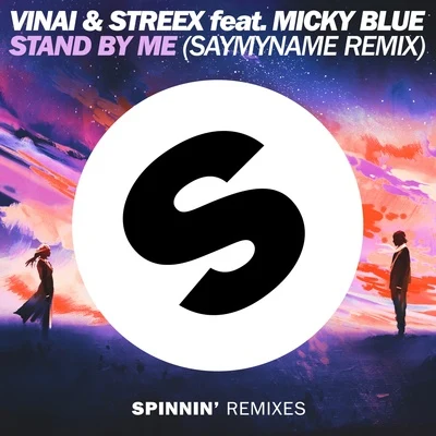 Stand By Me (SayMyName Remix) 專輯 VINAI