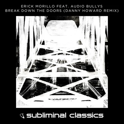 Break Down The Doors 專輯 Erick Morillo/Carnage/Harry Romero