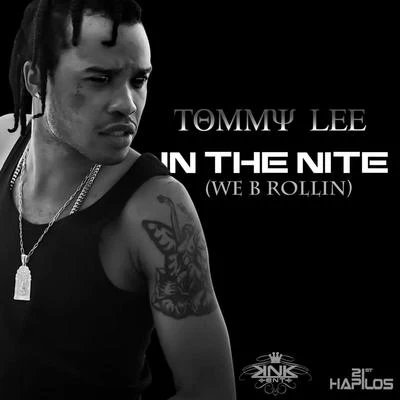 In The Nite (We B Rollin) 專輯 Tommy Lee