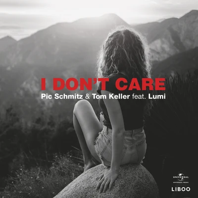 I Dont Care 專輯 Pic Schmitz