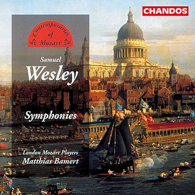 London Mozart PlayersJane Glover WESLEY: Symphonies in D Major Major Major E-Flat Major B-Flat Major