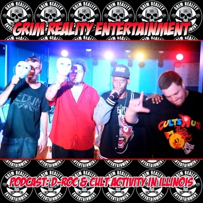 Podcast: D-Roc & Cult Activity in Illinois (feat. D-Roc, Cult Activity, Insane Poetry & JP Tha Hustler) 專輯 Grim Reality Entertainment/Beastmode Warriors/Spek One