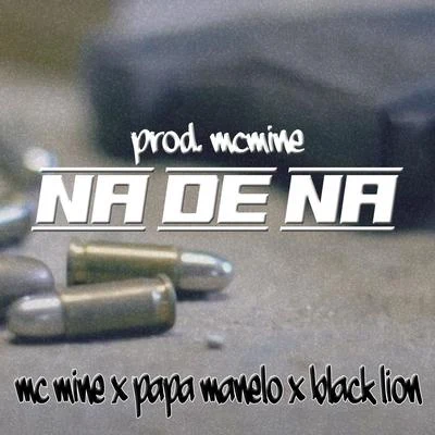 Na De Na 專輯 Mc Mine