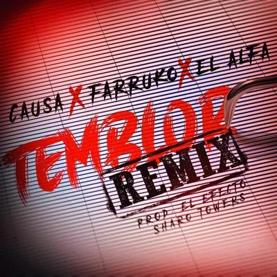 El AlfaFarrukoAxel Rulay Temblor (Remix) [feat. Farruko & El Alfa]