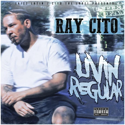 Livin Regular 專輯 Ray Cito