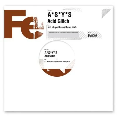 Acid Glitch (Organ Donors Remix) 專輯 A*S*Y*S