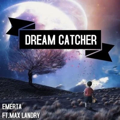 Dream Catcher (feat. Max Landry) 專輯 Max Landry