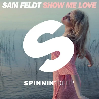 Show Me Love 專輯 Sam Feldt