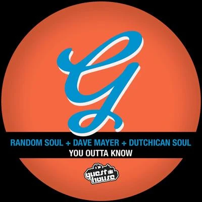 You Outta Know 專輯 Dutchican Soul/Nada Leigh/Random Soul