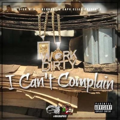 I Can't Complain 專輯 Sleep/Work Dirty/Young Dre D