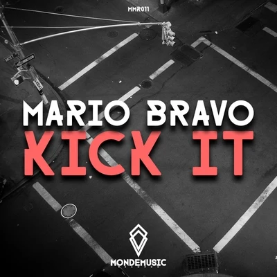 Mario BravoDzaskoGregory Trejo Kick It