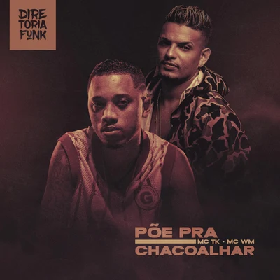 Põe Pra Chacoalhar 專輯 Na Hora H/MC WM/Na Hora H & MC WM