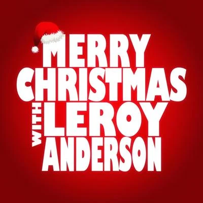 Merry Christmas with Leroy Anderson 專輯 Leroy Anderson