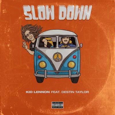 Slow Down (feat. Destin Taylor & Joey Sativa) 专辑 Beez/Chief Peace