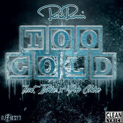 Too Cold (feat. Idrise & Don Chino) 專輯 Rico Rossi