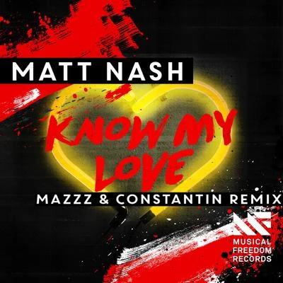 Know My Love (MazZz & Constantin Remix) 專輯 Matt Nash/Delayers