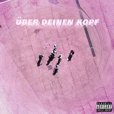 Über deinen Kopf 专辑 Rhombic/BOOZ/Vohkinne/Persohna/XVIII