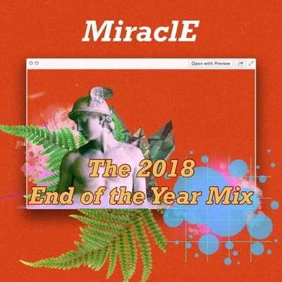 The 2018 End of the Year Mix 專輯 MiraclE/六克Ryuk/普映蒙