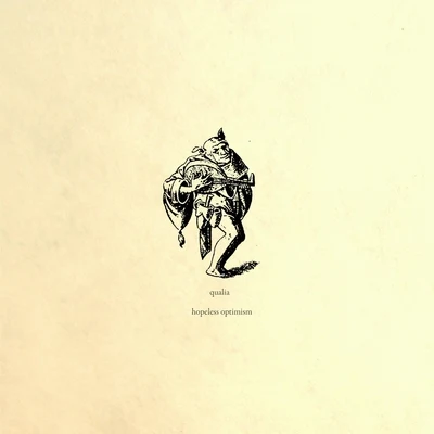 Hopeless Optimism 專輯 Qualia/Cut Snake