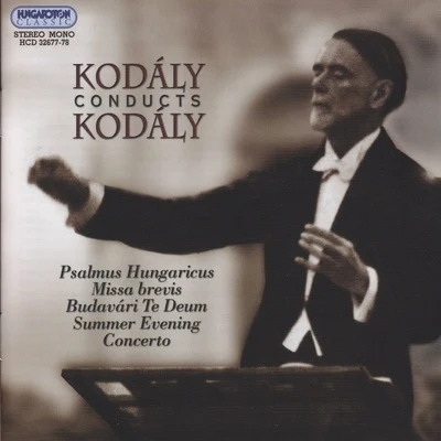 Kodály Conducts Kodály (Hungaroton Classics) 專輯 Aldo Parisot/Zoltan Kodàly