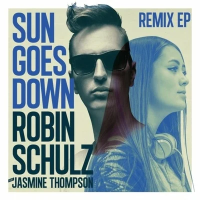 Robin Schulz Sun Goes Down