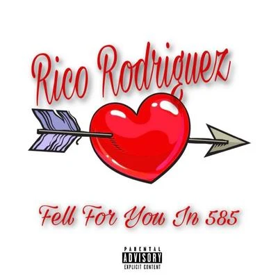 Fell For You In 585 專輯 Rico Rodriguez