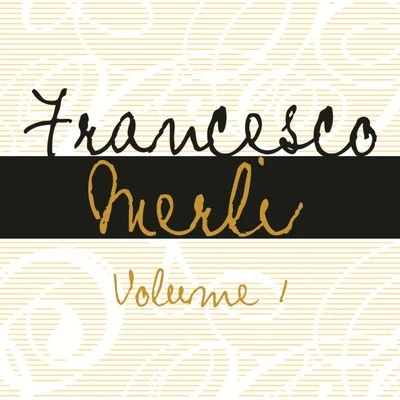 Francesco Merli, Vol. 1 專輯 Francesco Merli