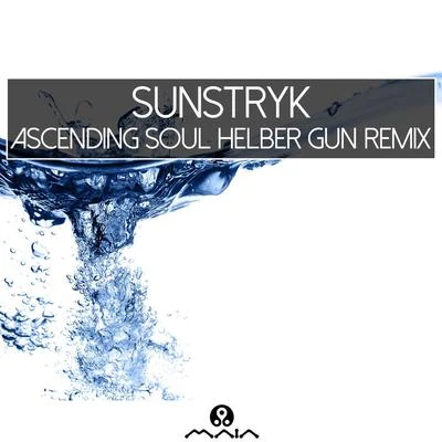 Ascending Soul: Helber Gun Remix 專輯 Sunstryk/Orion/Simply Wave/Meander/Lamat vs Smosh