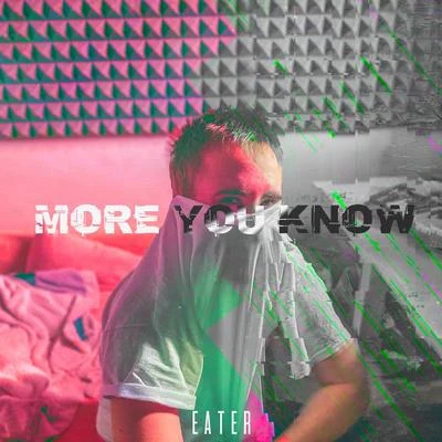 More You Know 专辑 Eater/Ourman/Duckem/Baku/Maës