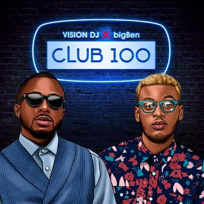 Club 100 (feat. Vision DJ) 专辑 BigBen/Sista Afia