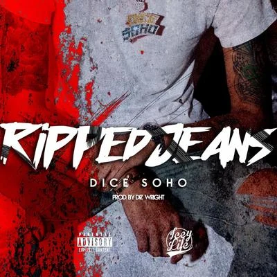 Ripped Jeans 專輯 Dice SoHo