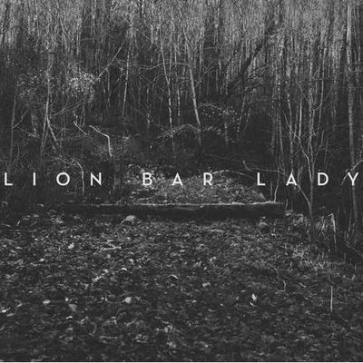 Lion Bar Lady 专辑 Highly Sedated/Corey James