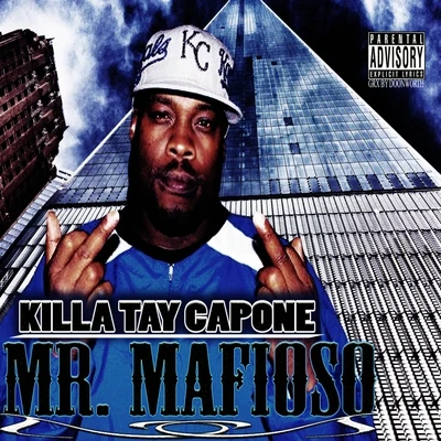 Mr. Mafioso 專輯 Killa Tay