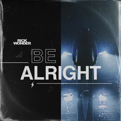 Rick WonderPinto (NYC) Be Alright (Extended)