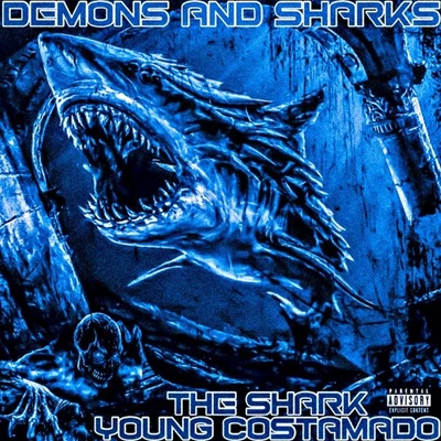 Balistic ManThe SharkBenny the Butcher Demons and Sharks